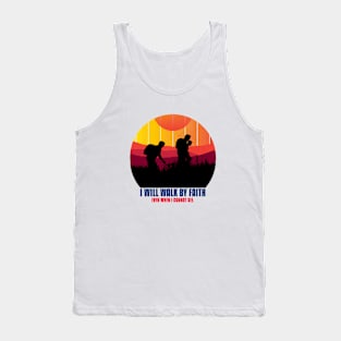 I WILL WALK BY FAITH Tank Top